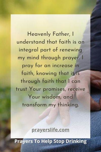 The Role Of Faith In Renewing Your Mind Through Prayer