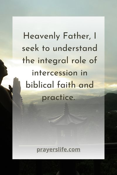 The Role Of Intercession In Biblical Faith And Practice