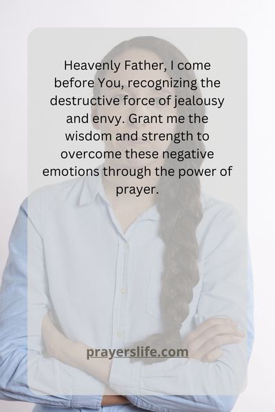 The Role Of Prayer In Overcoming Jealousy And Envy