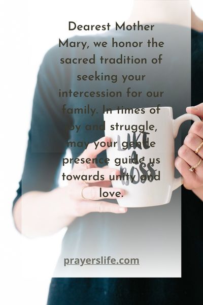The Sacred Tradition Of Praying To Mother Mary For Family