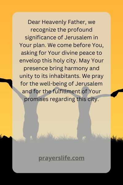 The Significance Of Praying For Jerusalems Peace
