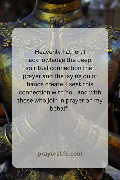 The Spiritual Connection: Prayer And The Laying On Of Hands