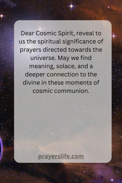 The Spiritual Significance Of A Prayer To The Universe