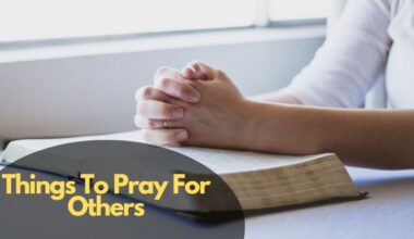 Things To Pray For Others