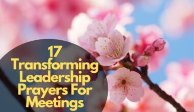 17 Transforming Leadership Prayers For Meetings