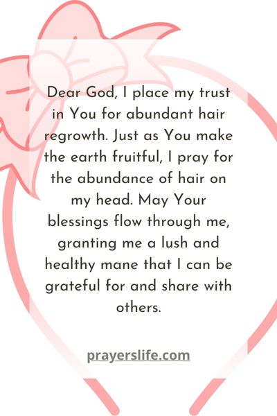 Trusting God For Abundant Hair Regrowth
