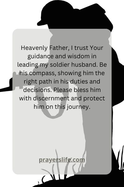Trusting God'S Guidance For Your Soldier In Prayer
