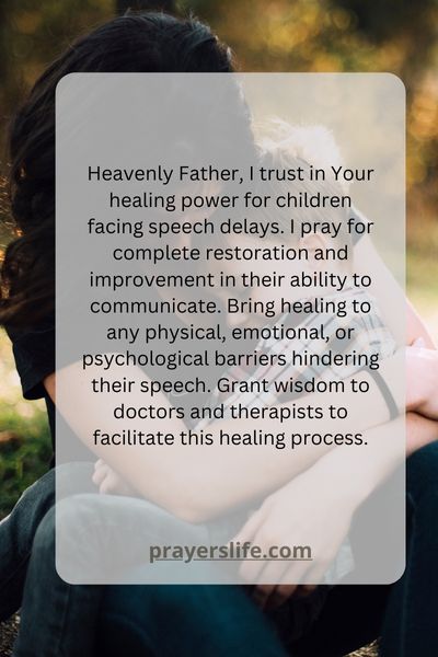 Trusting In Healing A Prayer For Speech Delay In Children