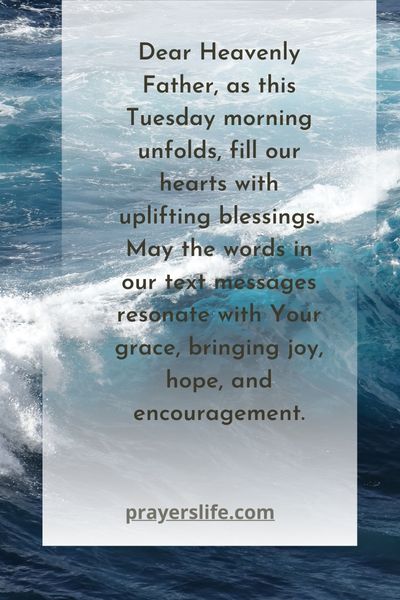 Tuesday Morning Prayer Texts To Start Your Day