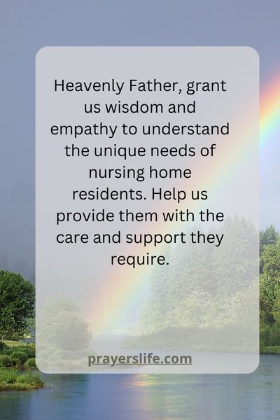 Understanding The Needs Of Nursing Home Residents