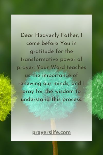 Understanding The Power Of Prayer For Renewal Of The Mind