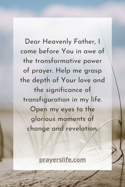 Understanding The Power Of Transfiguration Prayers