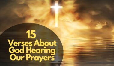 Verses About God Hearing Our Prayers