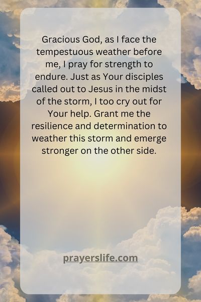Weathering The Storm: A Prayer For Strength