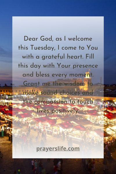 Welcoming Tuesday With A Heartfelt Prayer