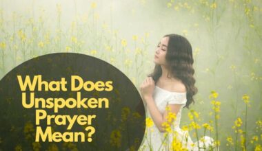 What Does Unspoken Prayer Mean