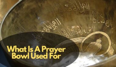 What Is A Prayer Bowl Used For