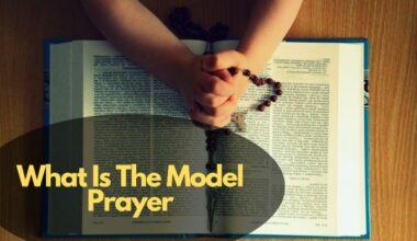 What Is The Model Prayer