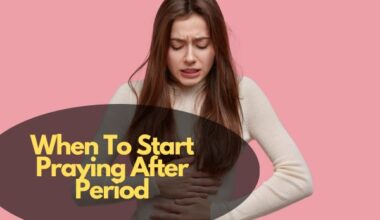When To Start Praying After Period