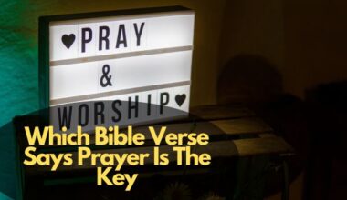 Which Bible Verse Says Prayer Is The Key