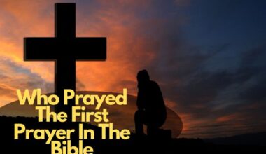 Who Prayed The First Prayer In The Bible