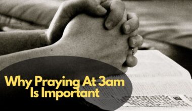 Why Praying At 3Am Is Important