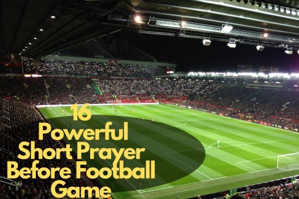 Powerful Short Prayer Before Football Game
