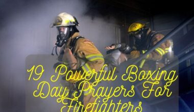 Boxing Day Prayers For Firefighters