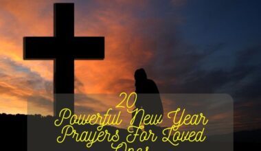 20 Powerful New Year Prayers For Loved Ones