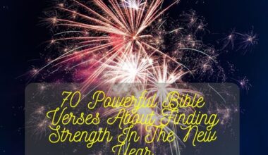Bible Verses About Finding Strength In The New Year
