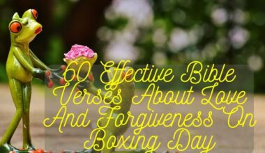 Bible Verses About Love And Forgiveness On Boxing Day