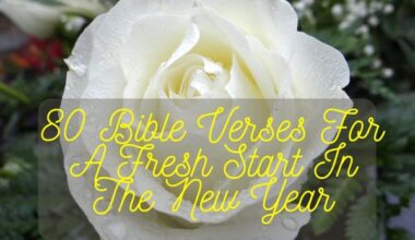 Bible Verses For A Fresh Start In The New Year