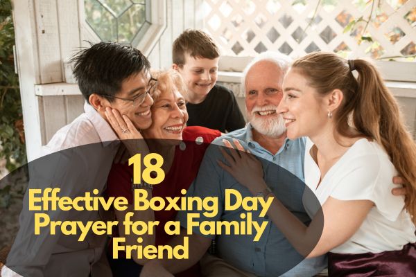 Boxing Day Prayer For A Family Friend