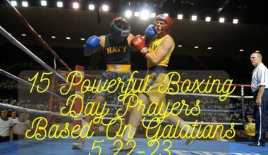 Boxing Day Prayers Based On Galatians 5:22-23