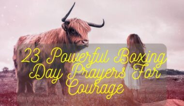 Boxing Day Prayers For Courage
