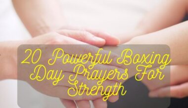 Boxing Day Prayers For Strength