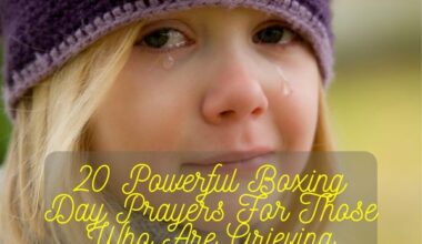 Boxing Day Prayers For Those Who Are Grieving