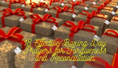 Boxing Day Prayers For Forgiveness And Reconciliation
