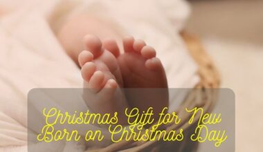 Christmas Gift For New Born On Christmas Day