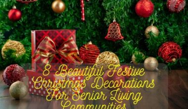 Festive Christmas Decorations For Senior Living Communities