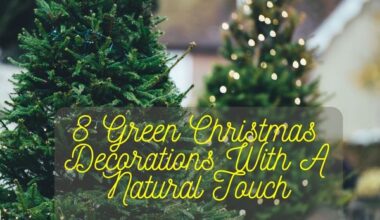 Green Christmas Decorations With A Natural Touch
