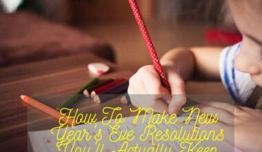 How To Make New Year'S Eve Resolutions You'Ll Actually Keep