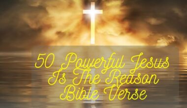 Jesus Is The Reason Bible Verse
