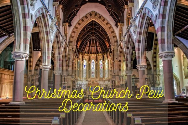 Christmas Church Pew Decorations