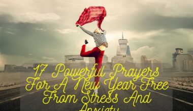 Prayers For A New Year Free From Stress And Anxiety