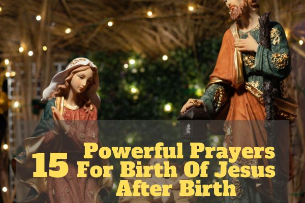 Prayers For Birth Of Jesus After Birth