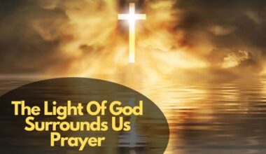 The Light Of God Surrounds Us Prayer