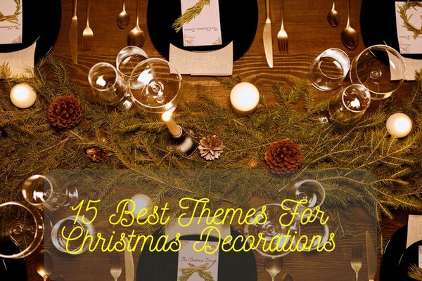 Themes For Christmas Decorations