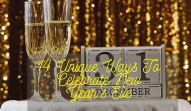 Unique Ways To Celebrate New Year'S Eve
