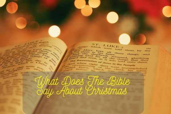 What Does The Bible Say About Christmas